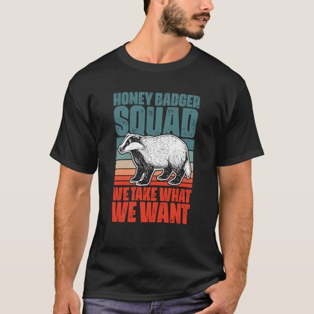 Retro Honey Badger Squad For A Ratel Fanatic Honey T-Shirt (Front)