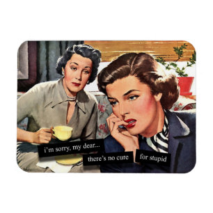Retro Housewife 1950s "No Cure for Stupid" Magnet