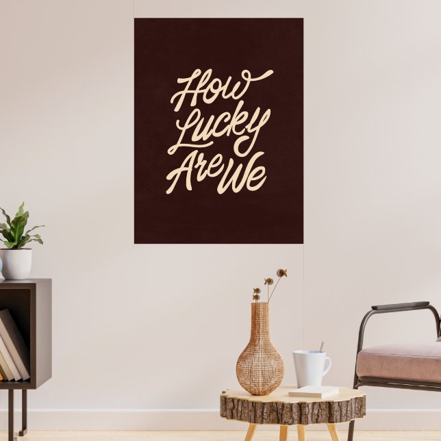 Retro "How Lucky Are We" Typography Quote Poster (Living Room 3)