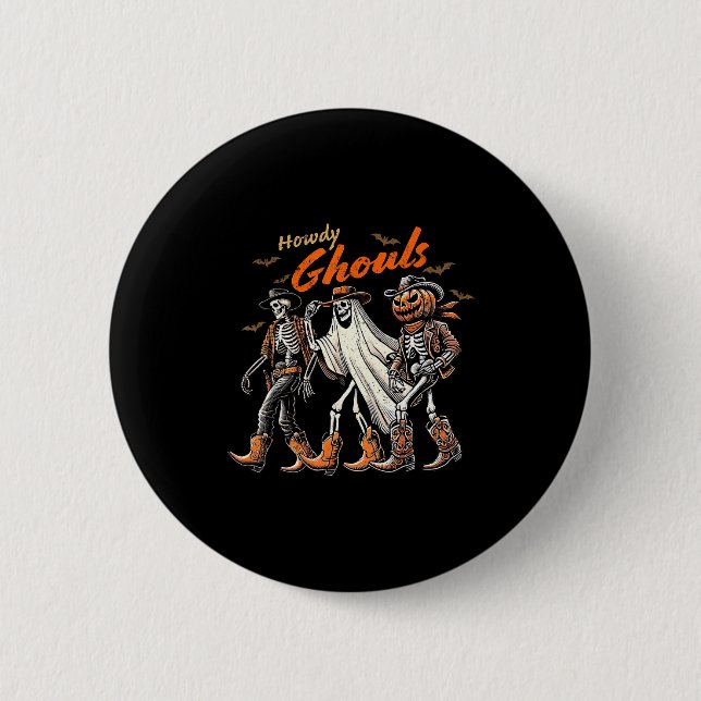 Retro Howdy Ghouls Skeleton Cowboy Western Rodeo H 2 Inch Round Button (Front)
