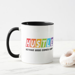 Retro Hustle Nothing Good Comes Easy Mug