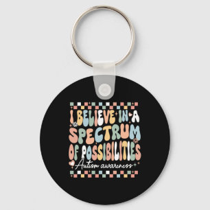 Retro I Believe In A Spectrum Of Possibilities Aut Keychain