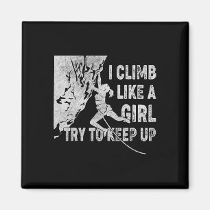 Retro I Climb Like A Girl Try To Keep Up Rock Clim Magnet