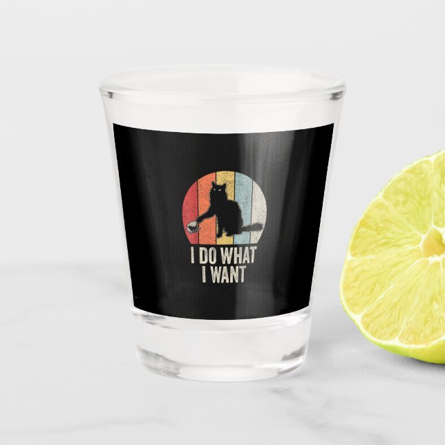 Retro I Do What I Want Cat Shirt Cat Lover Owner G Shot Glass (Front)