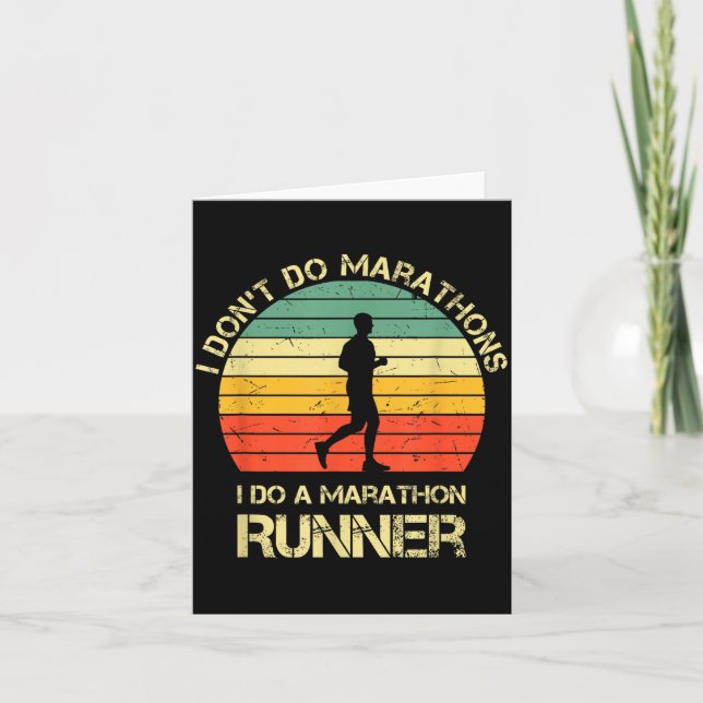 Retro I Don't Do Marathons I Do A Marathon Runner  Card (Front)