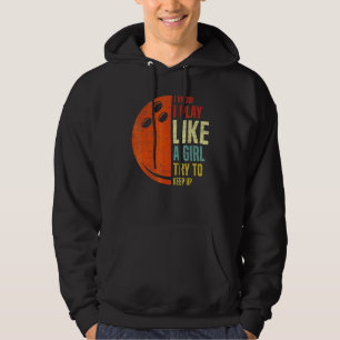 Retro I Know I Play Like A Girl Try To Keep Up Bow Hoodie