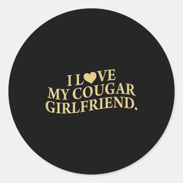 Retro I Love My Cougar-girlfriend Funny Boyfriend  Classic Round Sticker (Front)