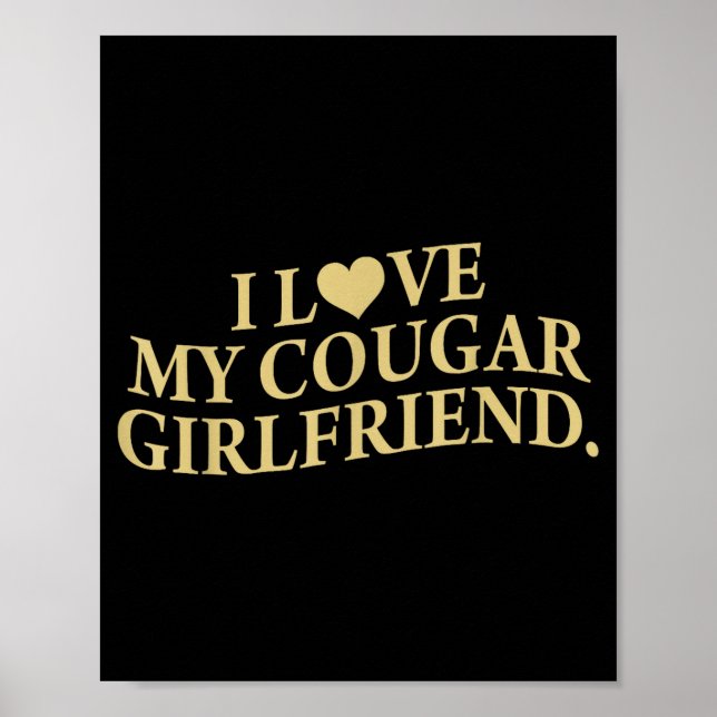 Retro I Love My Cougar-girlfriend Funny Boyfriend  Poster (Front)