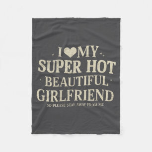 Retro I Love My Super Hot Beautiful Girlfriend Val Fleece Blanket