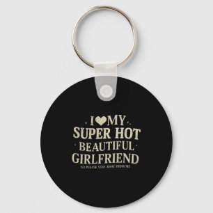 Retro I Love My Super Hot Beautiful Girlfriend Val Keychain