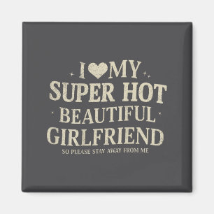 Retro I Love My Super Hot Beautiful Girlfriend Val Magnet