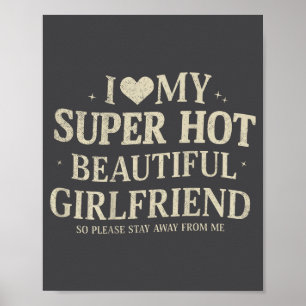 Retro I Love My Super Hot Beautiful Girlfriend Val Poster