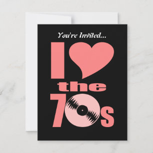 Retro I Love the 70s   70's Party Vinyl Record Invitation