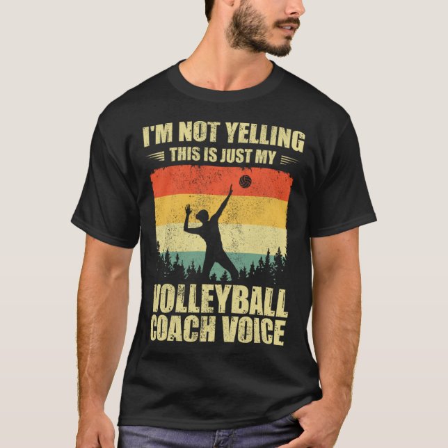 Retro I m Not Yelling This Is Just My Volleyball C T-Shirt (Front)