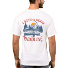 Retro I Need A Good Paddling Kayaking Kayaker