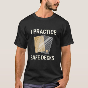 Retro I Practice Safe Decks Construction Trade T-Shirt