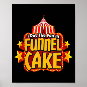 Retro I Put The Fun In Funnel Cake _ Circus Staff  Poster