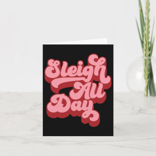 Retro I Sleigh All Day Christmas Sleigh Hair Don't Card