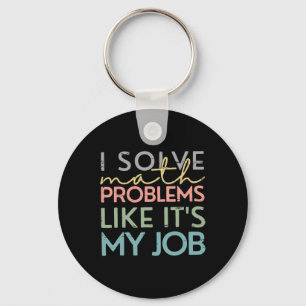 Retro I Solve Math Problems Like It's My Job Back Keychain