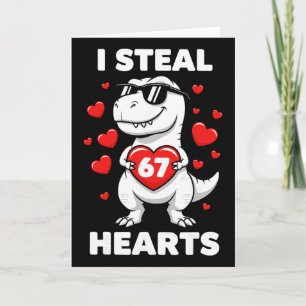 Retro I Steal 67 Hearts 67 Valentines Day Dinosaur Card