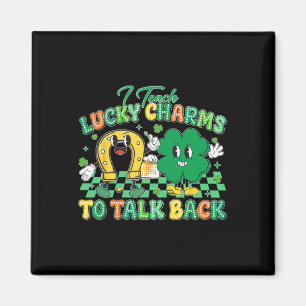 Retro I Teach Lucky Charms To Talk Ck St Patricks  Magnet