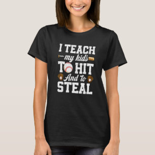 Retro I Teach My Kid To Hit And Steal Fun Baseball T-Shirt