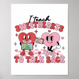 Retro I Teach Sweethearts To Talk Back Slp Speech Poster