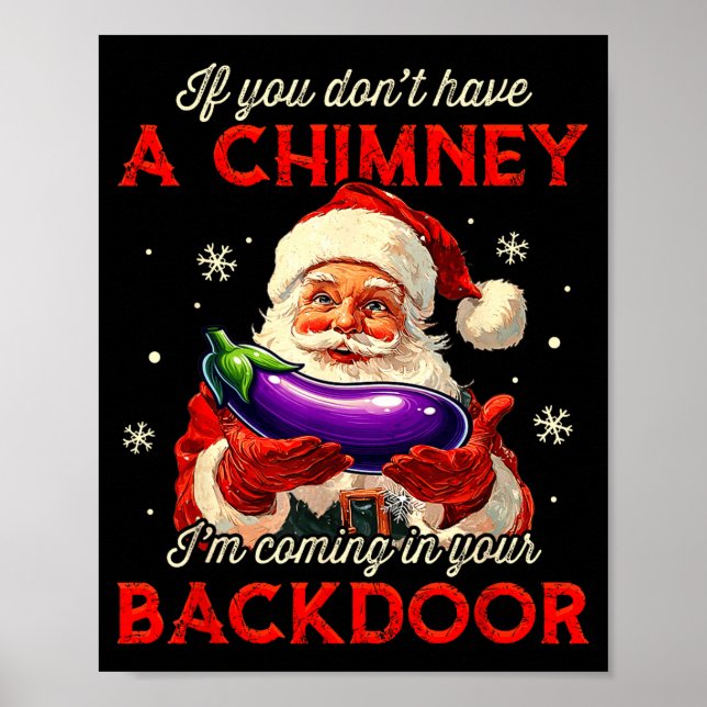 Retro If You Dont Have A Chimney I’m Coming In You Poster (Front)