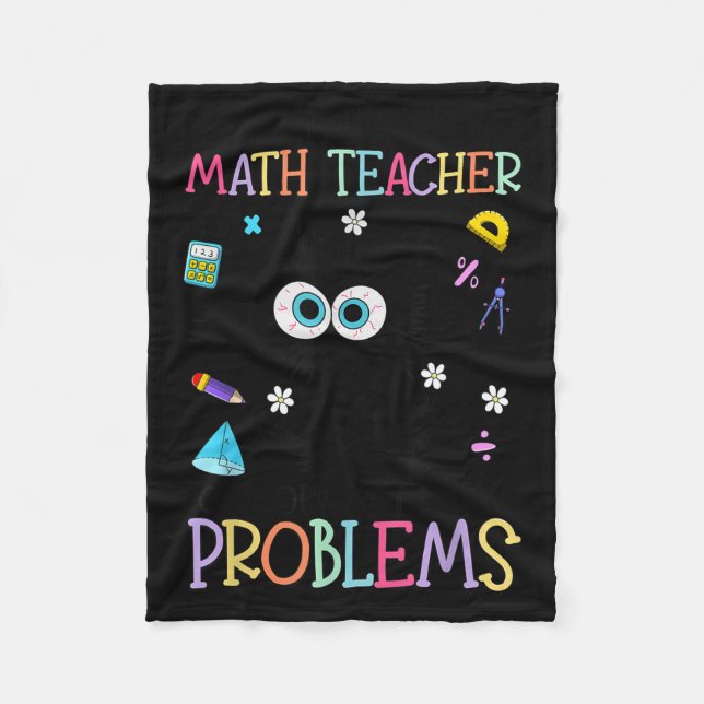 Retro I'm A Math Teacher Of Course I Have Problems Fleece Blanket (Front)