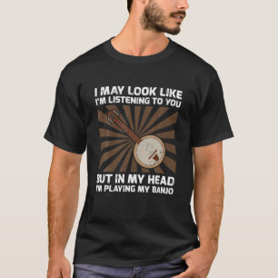 Retro I'm Listening To You But In My Head I'm Play T-Shirt