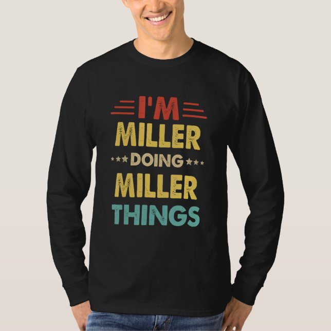 Retro I'm Miller Doing Miller Things 1 T-Shirt (Front)