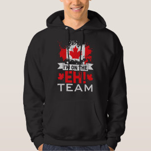 Retro I'm On The Eh Team Maple Leaf Canadian Flag  Hoodie