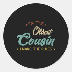 Retro Im The Oldest Cousin I Make The Rules Funny  Classic Round Sticker