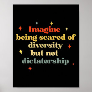 Retro Imagine Being Scared Of Diversity But Not Di Poster