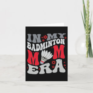 Retro In My Badminton Mom Era Mama Boy Card