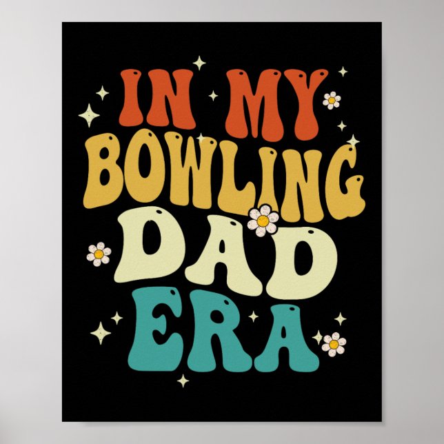 Retro In My Bowling Dad Era Funny Bowling Father's Poster (Front)