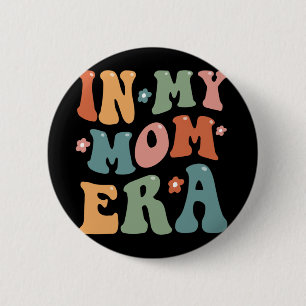 Retro In My Cool Mom Era Funny Mama Mothers Day  2 Inch Round Button