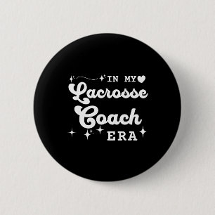 Retro In My Lacrosse Coach Era Back To School 2 Inch Round Button