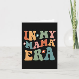 Retro In My Mama Era Funny Mom Mothers Day  Card