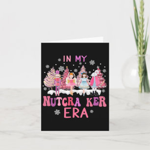 Retro In My Nutcracker Mom Era Christmas Nutcracke Card