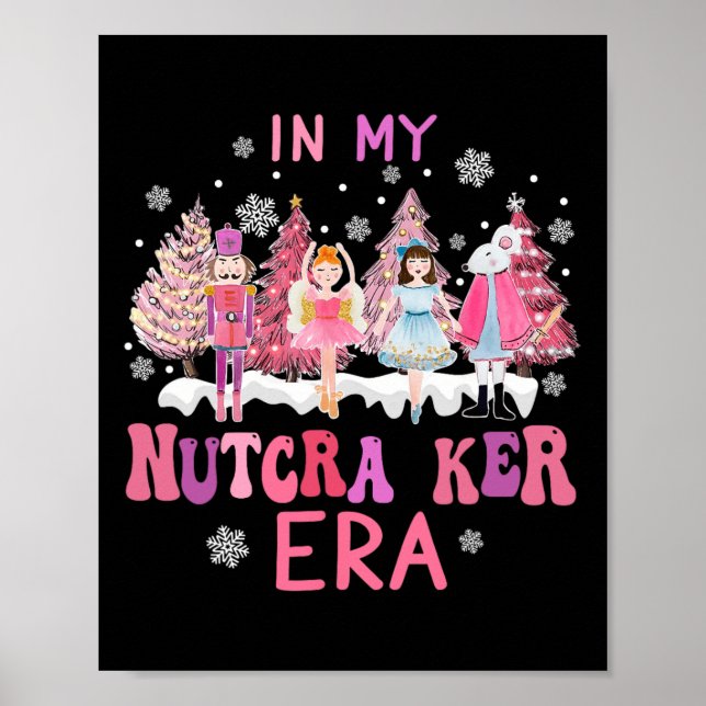 Retro In My Nutcracker Mom Era Christmas Nutcracke Poster (Front)