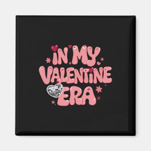 Retro In My Valentine Era Cute Valentine's Day Gir Magnet