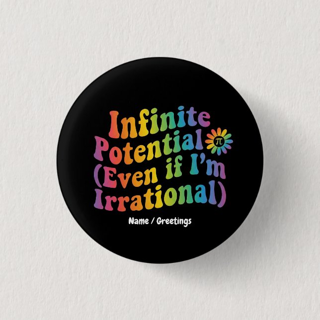 Retro Infinite Potential Irrational Pi Day Math  1 Inch Round Button (Front)