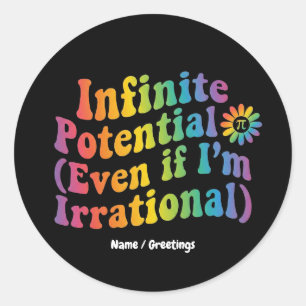 Retro Infinite Potential Irrational Pi Day Math  Classic Round Sticker