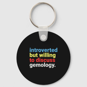 Retro Introverted But Gemology Lover Funny Keychain