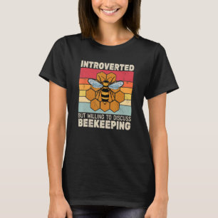 retro Introverted But Willing to Discuss Beekeeper T-Shirt