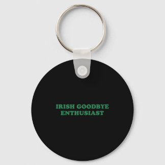 Retro irish goodbye enthusiast funny st patricks keychain