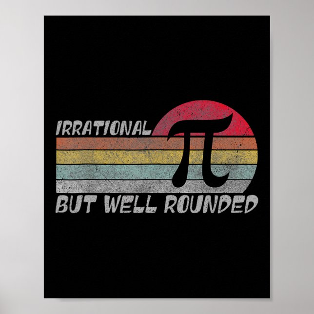 Retro Irrational But Well Rounded Funny Pi Day Mat Poster (Front)