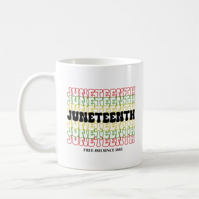 Retro Juneteenth Free-ish Since 1865 Coffee Mug (Left)