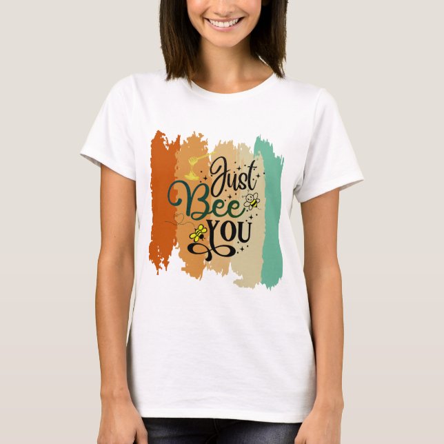 Retro Just Bee You T-Shirt (Front)